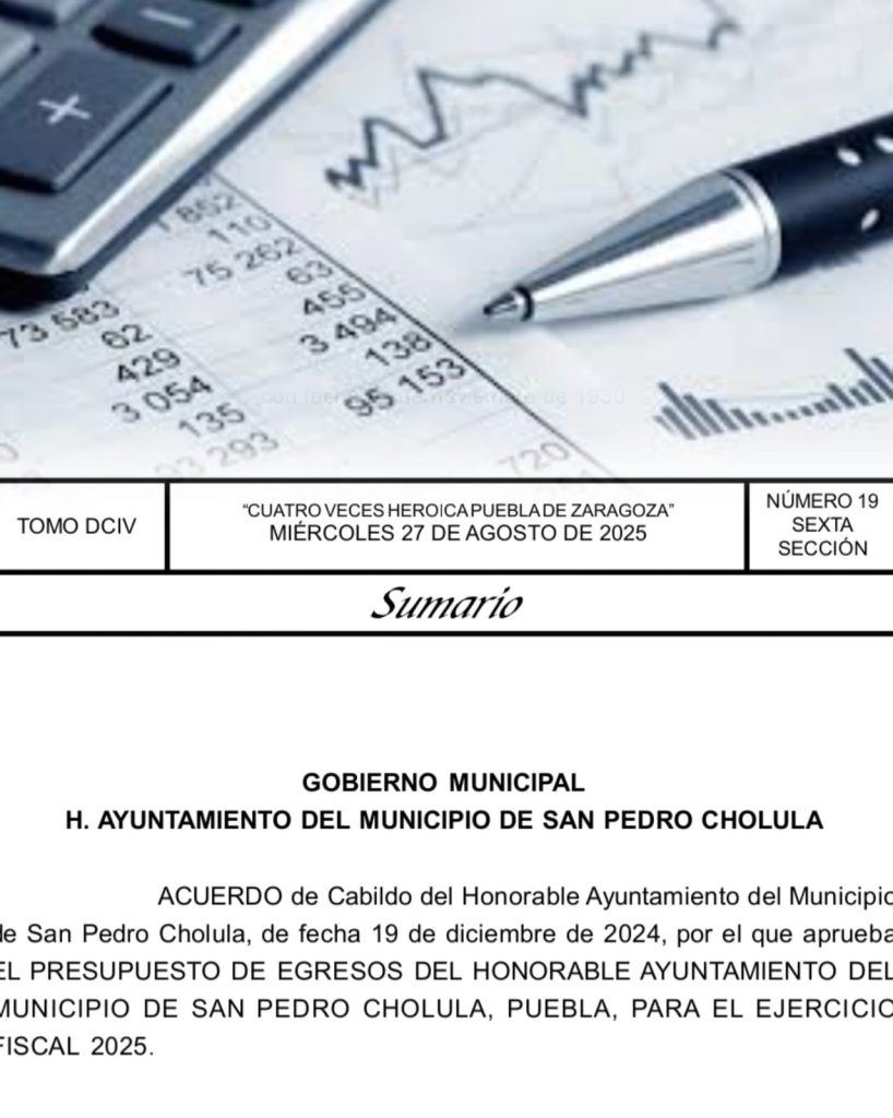 Ya está publicado en Periódico Oficial del Estado el presupuesto 2025 de San Pedro Cholula
