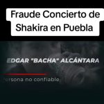 Acusan a promotor poblano de hacer supuesto fraude con concierto de Shakira