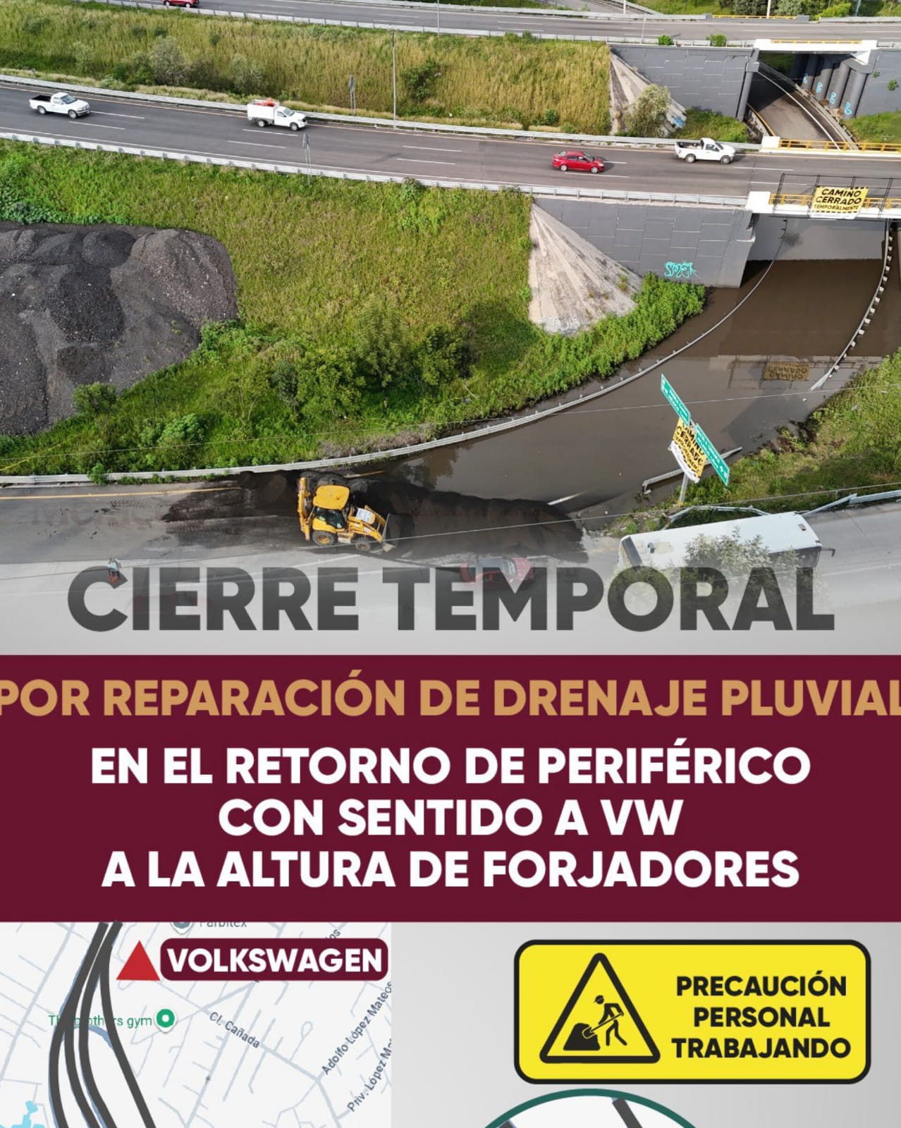 Por casi un mes estará cerrado retorno de Periférico con sentido a la Volkswagen; reparan drenaje pluvial